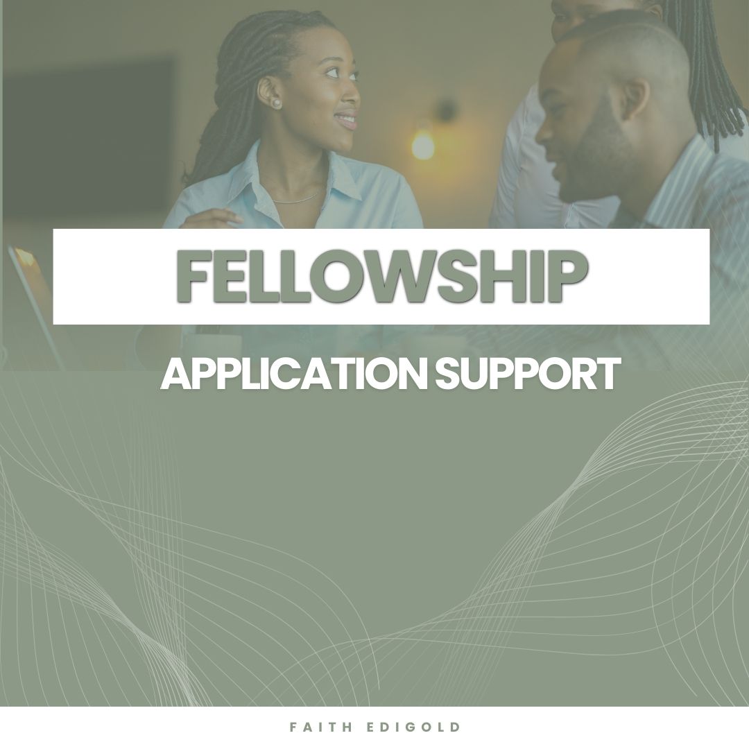 FELLOWSHIP APPLICATION SUPPORT
