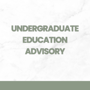 Undergraduate Education Advisory