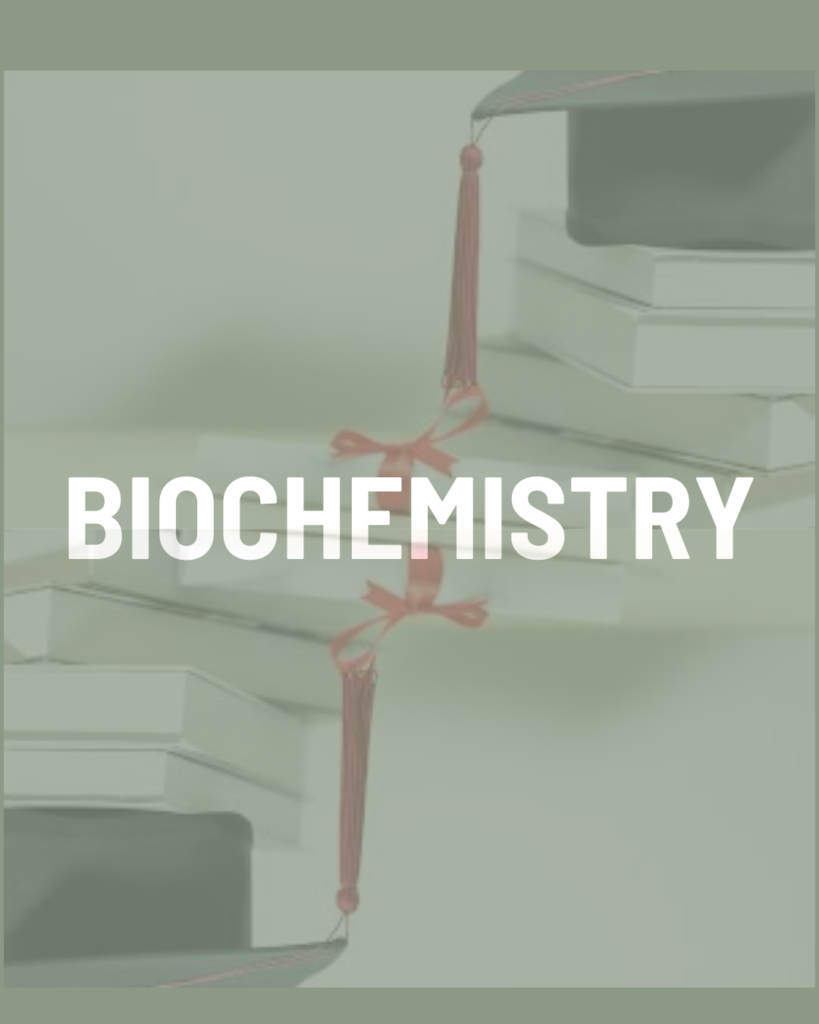 Biochemistry